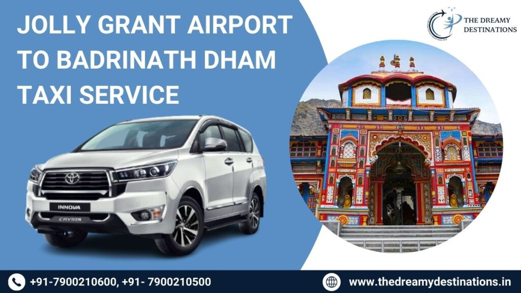 Jolly Grant Airport to Badrinath Dham Taxi Service