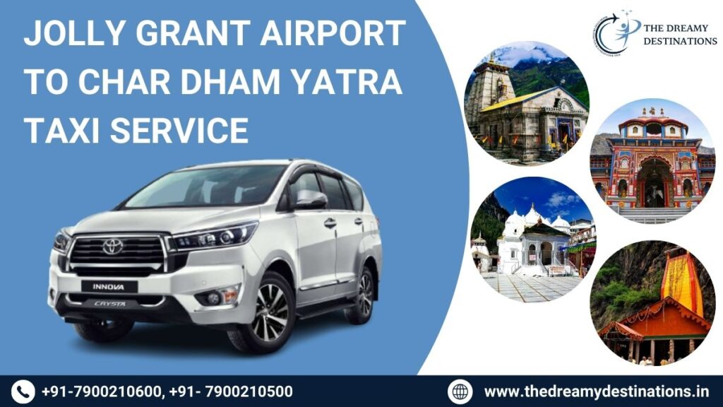 Jolly Grant Airport to Char dham yatra taxi service