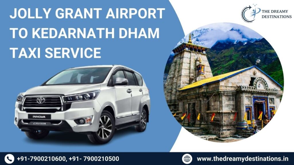 Jolly Grant Airport to Kedarnath Dham Taxi Service
