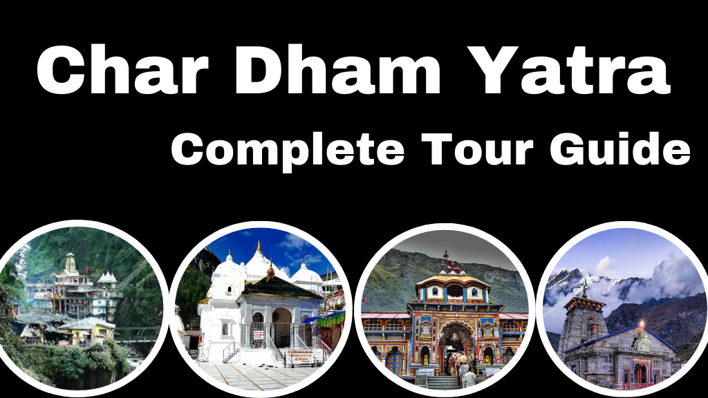 Char Dham Yatra Complete Tour Guide