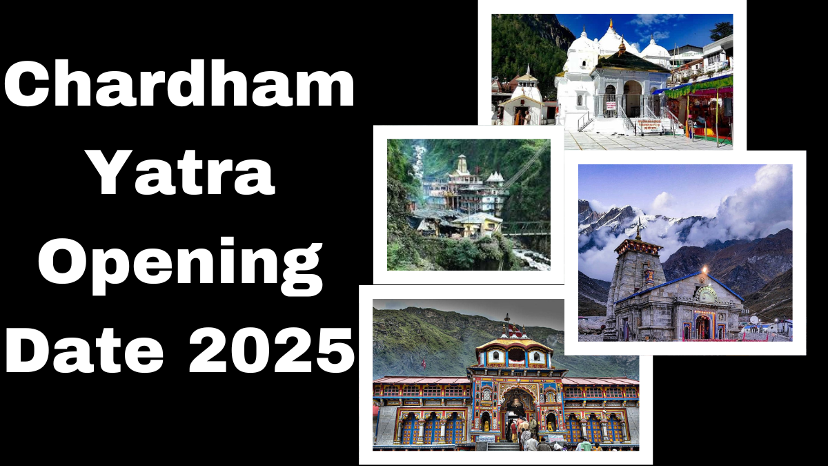 Chardham Yatra Opening Date 2025